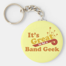 It's Great to Be a Band Geek Keychain