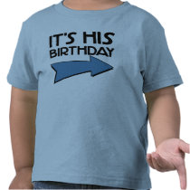 IT'S HIS BIRTHDAY with Arrow Pointing LEFT T-shirts