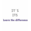 It's Its Grammar t-shirts
