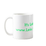 It's Leisure Time!www.LeisureTimeLLC.com mugs