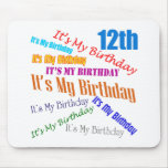 It's My 12th Birthday Gifts Mouse Mats