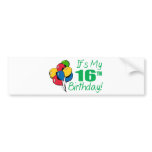 It's My 16th Birthday (Balloons) bumper stickers