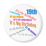 It's My 19th Birthday Gifts magnets
