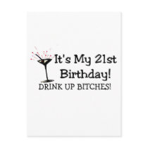 Its My 21st Birthday Drink Up Bitches Postcard