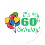 It's My 60th Birthday (Balloons) Round Stickers