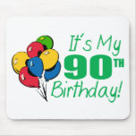 It's My 90th Birthday (Balloons) Mouse Pad