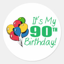 It's My 90th Birthday (Balloons) Round Sticker