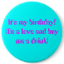 It's My Birthday Button