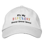 It's My Birthday, Gimme! Gimme! Gimme! embroidered hats