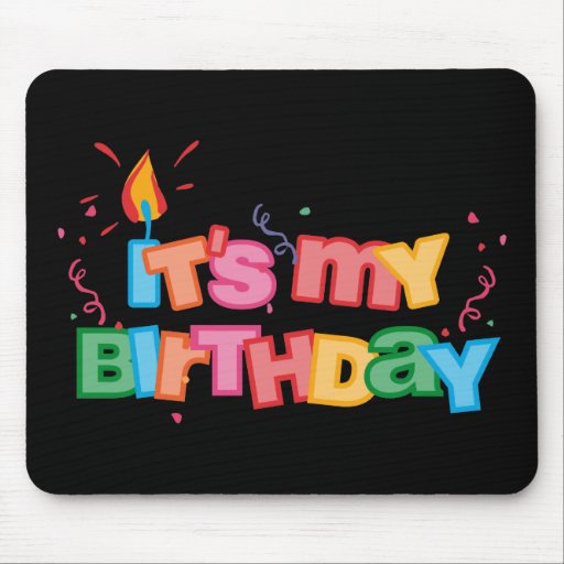 It's My Birthday Letters Mousepad