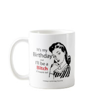 Its My BIrthday Coffee Mug