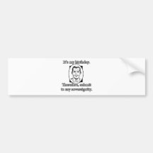 It's My Birthday: Submit to Me Vintage Man Bumper Sticker