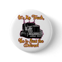 It's My Truck Pinback Buttons