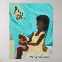 It's my turn now print