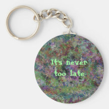 It's never too late, abstract design key chains