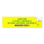 IT'S NOT A DO OVER !!! bumper stickers