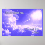 It's Not About You POSTER PRINT