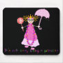 It's Not Easy Being a Princess Mousepad