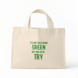 It's Not Easy Being GREEN - TOTE bags