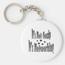 It's Not Gossip It's Newworking Keychain