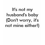 It's not my husband's baby t-shirts
