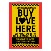 It's Not Possible For You To BUY LOVE Here Greeting Cards