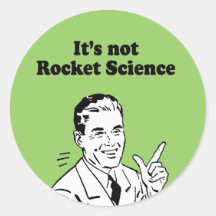 IT'S NOT ROCKET SCIENCE STICKERS