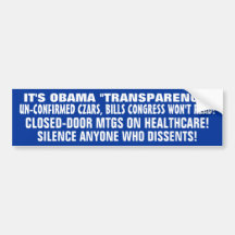 IT'S OBAMA'S "TRANSPARENCY" !! UN-CONFIRMED CZARS! BUMPER STICKER