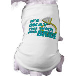It's Okay I'm with the Bride pet clothing