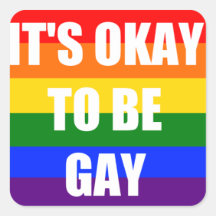 It's okay to be gay - RAINBOW Square Sticker