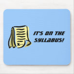 It's on the syllabus. mouse mats