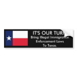It's Our Turn, Texas Bumper Sticker bumper stickers