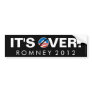 It's Over, Anti-Obama Pro-Romney Bumper Sticker