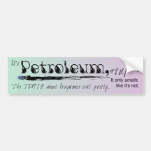 It's Petroleum, Stupid bumper sticker