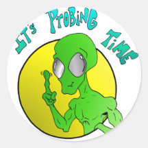It's Probing Time Stickers