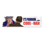 It's pronounced CORE-MAN bumper stickers