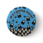 It's Raining Nuns buttons