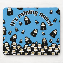 It's Raining Nuns Mousepad
