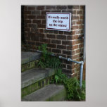Its really worth the trip upstairs funny sign posters