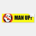 It's Time to Man Up Bumper Sticker