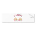 It's Twins! (GIRL GIRL) bumper stickers