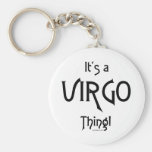 It's Virgo Thing! Keychain