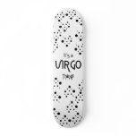 It's Virgo Thing! skateboards
