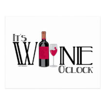 It's Wine O'clock Post Cards