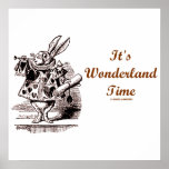 It's Wonderland Time (White Rabbit Trumpet) Posters