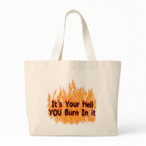 It's Your Hell Tote Bag