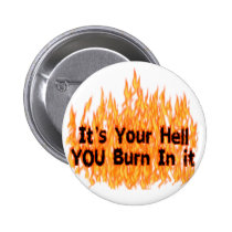 It's Your Hell buttons