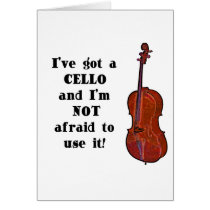I've Got a Cello Greeting Cards