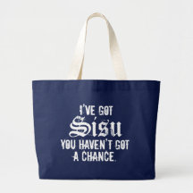 I've Got Sisu Dark 1 Jumbo Tote Bag