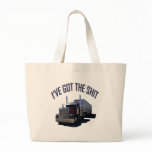 I've Got The Shit Tote Bag